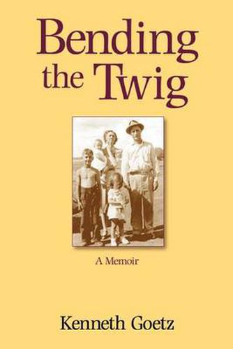 Cover image for Bending the Twig: A Memoir