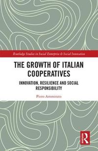 Cover image for The Growth of Italian Cooperatives: Innovation, Resilience and Social Responsibility