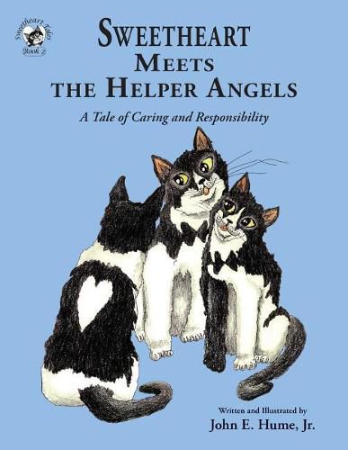 Cover image for Sweetheart Meets the Helper Angels: A Tale of Caring and Responsibility