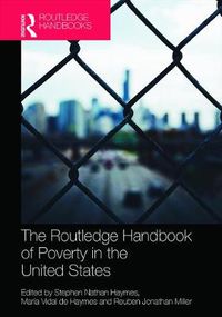 Cover image for The Routledge Handbook of Poverty in the United States