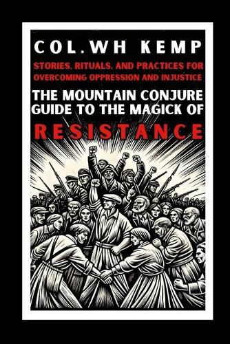 Cover image for The Mountain Conjure Guide to the Magick of Resistance
