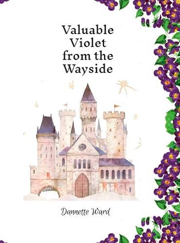Cover image for Valuable Violet from the Wayside