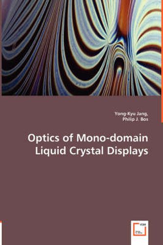 Cover image for Optics of Mono-domain Liquid Crystal Displays