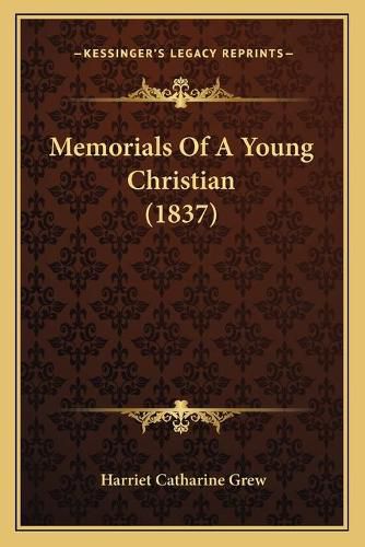 Cover image for Memorials of a Young Christian (1837)