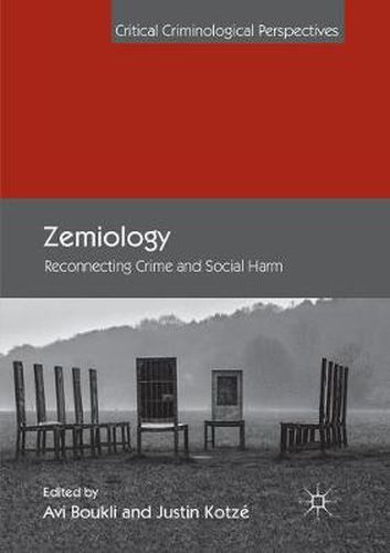 Cover image for Zemiology: Reconnecting Crime and Social Harm