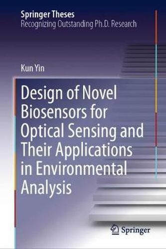 Cover image for Design of Novel Biosensors for Optical Sensing and Their Applications in Environmental Analysis