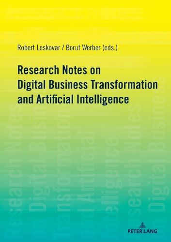 Cover image for Research Notes on Digital Business Transformation and Artificial Intelligence