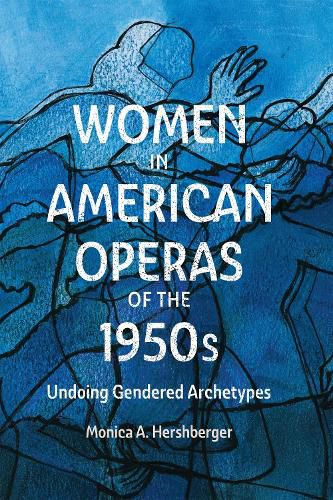 Cover image for Women in American Operas of the 1950s