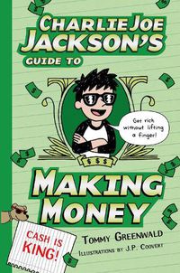 Cover image for Charlie Joe Jackson's Guide to Making Money