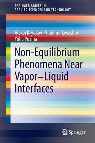 Cover image for Non-Equilibrium Phenomena near Vapor-Liquid Interfaces