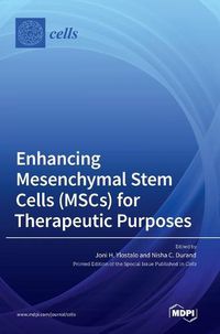 Cover image for Enhancing Mesenchymal Stem Cells (MSCs) for Therapeutic Purposes