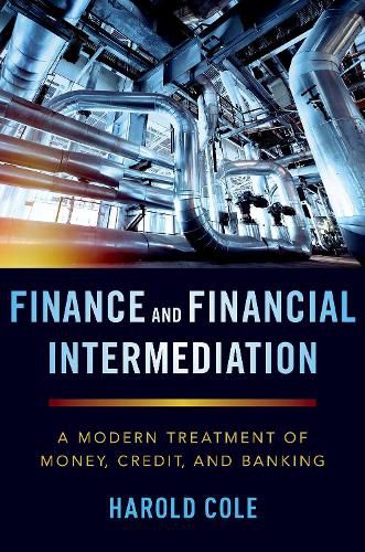 Cover image for Finance and Financial Intermediation: A Modern Treatment of Money, Credit, and Banking