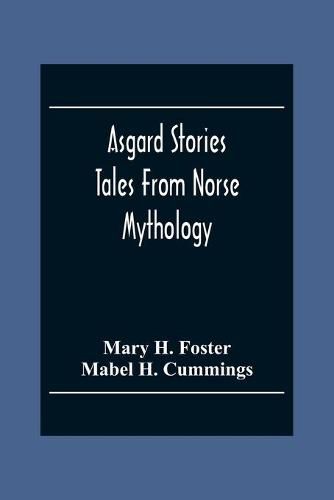 Asgard Stories: Tales From Norse Mythology