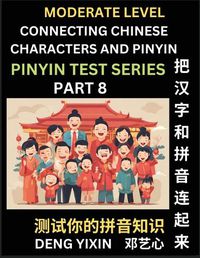 Cover image for Connecting Chinese Characters & Pinyin (Part 8)