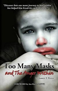 Cover image for Too Many Masks - and The Anger Within
