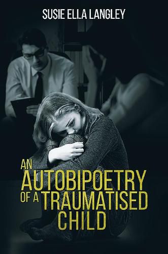 Cover image for An Autobipoetry of a Traumatised Child