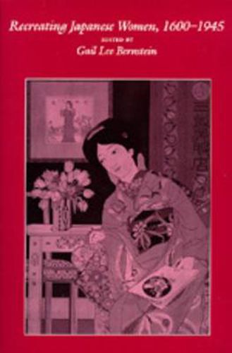 Cover image for Recreating Japanese Women, 1600-1945