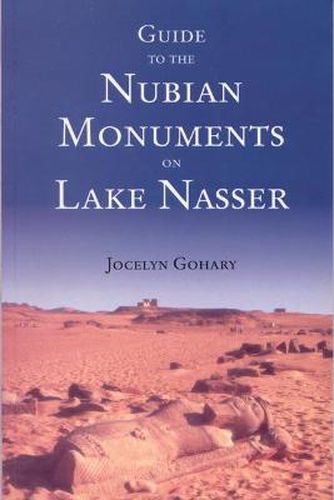 Cover image for Guide to the Nubian Monuments on Lake Nasser