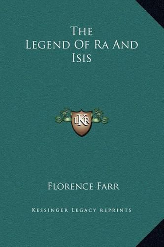 The Legend of Ra and Isis