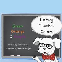 Cover image for Harvey Teaches Colors