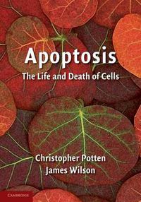 Cover image for Apoptosis: The Life and Death of Cells
