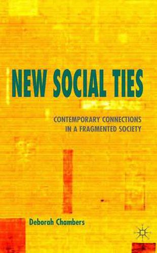 Cover image for New Social Ties: Contemporary Connections in a Fragmented Society