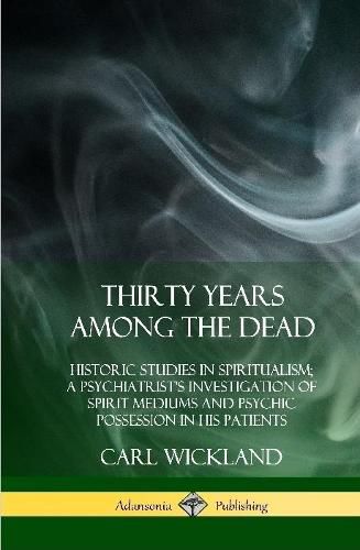 Cover image for Thirty Years Among the Dead