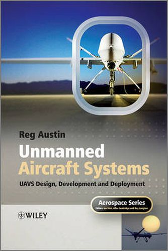 Cover image for Unmanned Aircraft Systems: UAVS Design, Development and Deployment