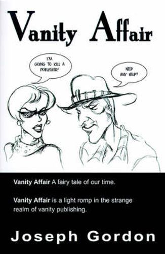 Cover image for Vanity Affair: A Fairy Tale of Our Time. Vanity Affair is a Light Romp in the Strange Realm of Vanity Publishing.