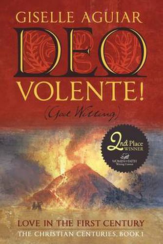 Cover image for Deo Volente! (God Willing): Love in the First Century-The Christian Centuries, Book 1