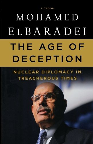 Cover image for The Age of Deception: Nuclear Diplomacy in Treacherous Times