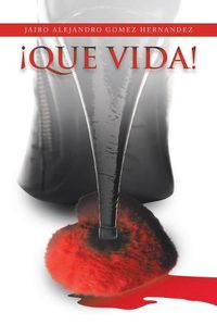 Cover image for !Que Vida!