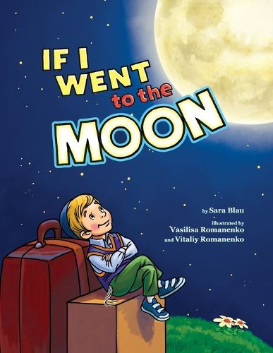 Cover image for If I Went to the Moon