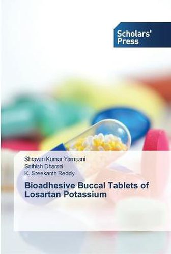 Cover image for Bioadhesive Buccal Tablets of Losartan Potassium