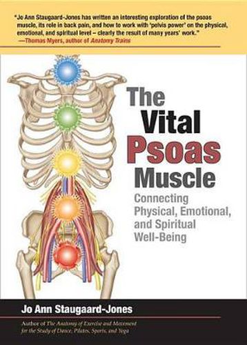 Cover image for The Vital Psoas Muscle: Connecting Physical, Emotional, and Spiritual Well-Being