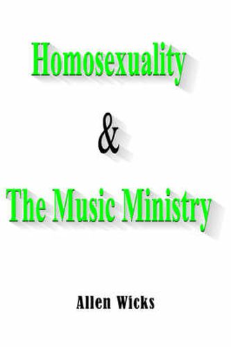 Cover image for Homosexuality & the Music Ministry