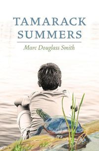 Cover image for Tamarack Summers