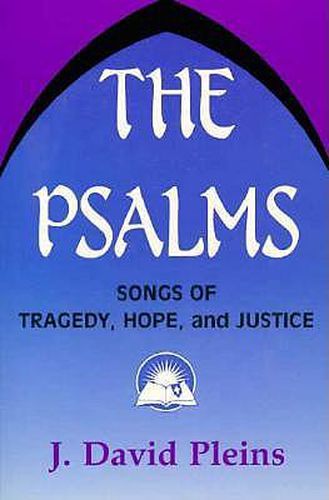 Cover image for The Psalms: Songs of Tragedy, Hope and Justice