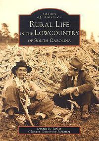 Cover image for Rural Life in the Lowcountry of South Carolina