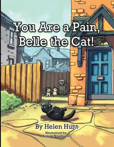 Cover image for You Are a Pain, Belle the Cat!