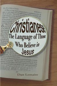 Cover image for Christianese: The Language of Those Who Believe in Jesus