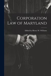 Cover image for Corporation Law of Maryland