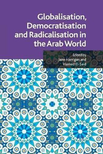 Cover image for Globalisation, Democratisation and Radicalisation in the Arab World