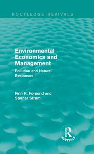 Cover image for Environmental Economics and Management (Routledge Revivals): Pollution and Natural Resources