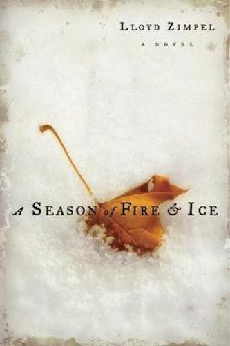 Cover image for A Season of Fire and Ice