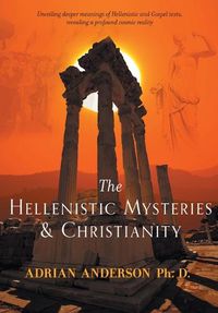 Cover image for The Hellenistic Mysteries & Christianity: FIRM SALE