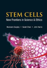 Cover image for Stem Cells: New Frontiers In Science And Ethics