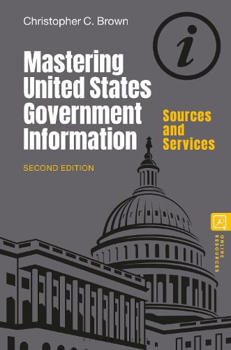 Cover image for Mastering United States Government Information