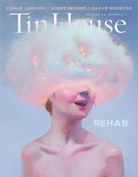 Cover image for Tin House: Rehab