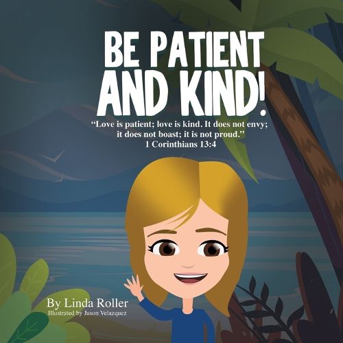 Cover image for Be Patient and Kind!